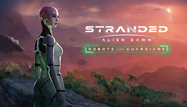 Review Stranded: Alien Dawn – Robots and Guardians